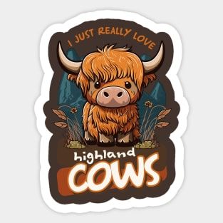 I love highland cows Sticker